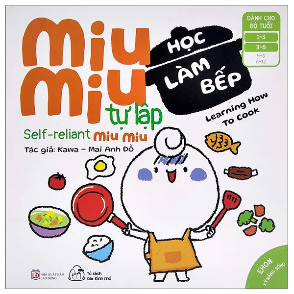 Sách Ehon Kĩ Năng Sống - Miu Miu Tự Lập - Học Làm Bếp bìa mềm song ngữ cho bé 1-6 tuổi của Kawa, Mai Anh Đỗ