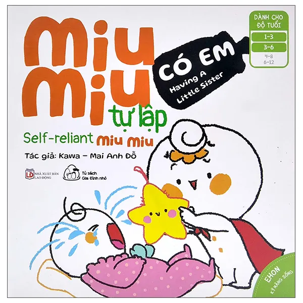 Sách Ehon Kĩ Năng Sống - Miu Miu Tự Lập - Có Em bìa mềm song ngữ cho bé 1-6 tuổi của Kawa và Mai Anh Đỗ, bìa trắng cam nổi bật
