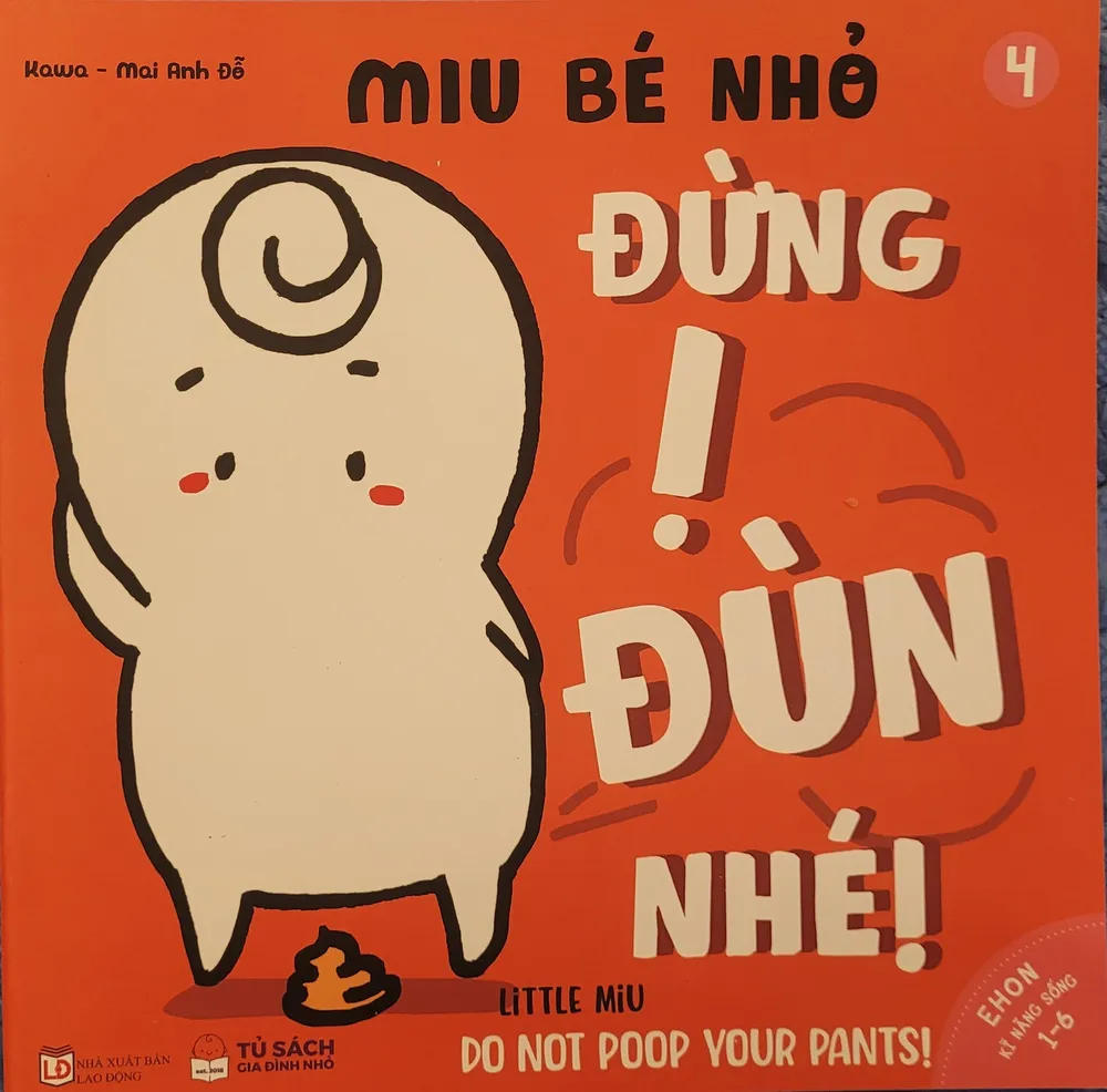Sách Ehon Miu Bé Nhỏ - Tập 4 - Đừng Ị Đùn Nhé bìa mềm song ngữ cho bé 1-6 tuổi của Kawa, Mai Anh Đỗ