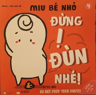 Sách Ehon Miu Bé Nhỏ Tập 4 - Đừng Ị Đùn Nhé