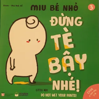 Sách Ehon Miu Bé Nhỏ Tập 3 - Đừng Tè Bậy Nhé - Kawa, Mai Anh Đỗ