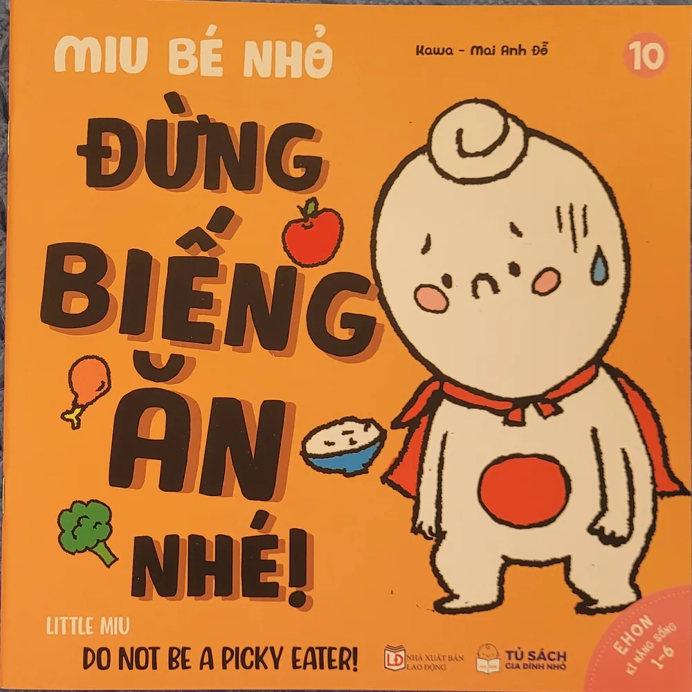 Sách Ehon Kĩ Năng Sống Miu Bé Nhỏ Tập 10 Đừng Biếng Ăn Nhé bìa mềm cho bé 1-6 tuổi của Kawa - Mai Anh Đỗ, bìa cam nổi bật
