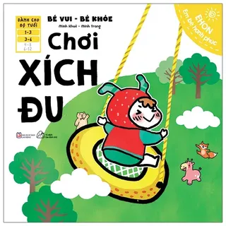 Sách Ehon Bé Vui Bé Khỏe - Chơi Xích Đu