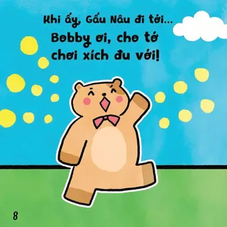 Gấu Nâu rủ Bobby chơi xích đu