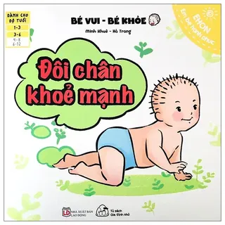 Sách Ehon Bé Vui Bé Khỏe - Đôi Chân Khỏe Mạnh