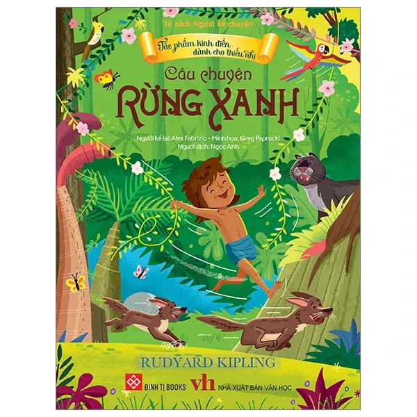 Câu Chuyện Rừng Xanh bìa mềm cho bé 3-9 tuổi của Rudyard Kipling, bìa xanh lá rừng nhiệt đới