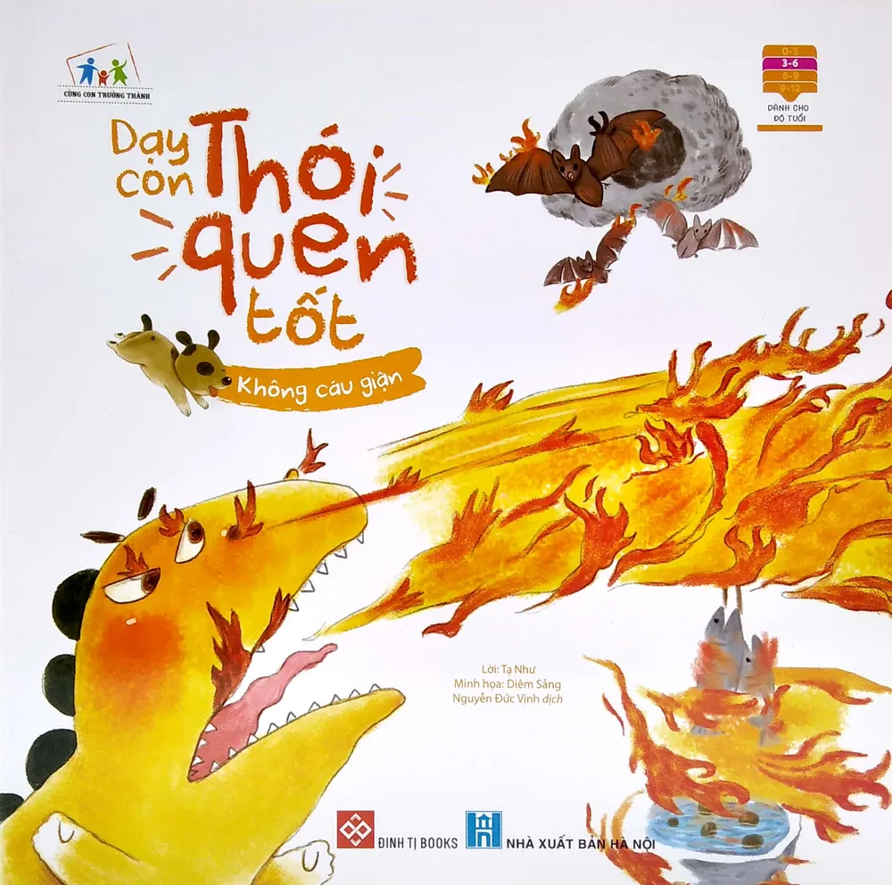 Sách Dạy Con Thói Quen Tốt - Không Cáu Giận bìa mềm cho bé 3-6 tuổi của Tạ Như, Diêm Sảng, bìa trắng cam nổi bật