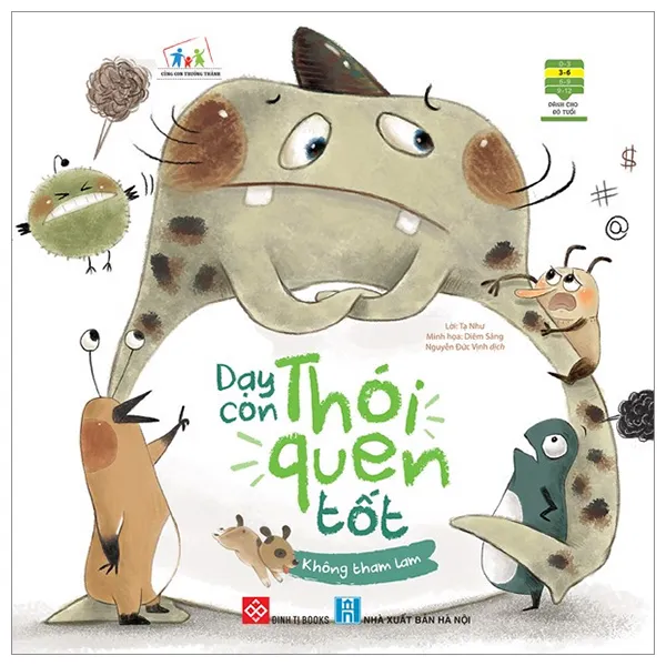 Sách Dạy Con Thói Quen Tốt - Không Tham Lam bìa mềm cho bé 3-6 tuổi của Tạ Như, Diêm Sảng, bìa màu xanh lá