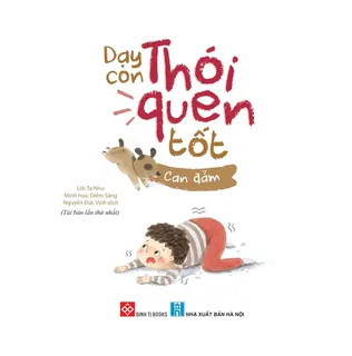 Bìa sách Can Đảm - Dạy Con Thói Quen Tốt