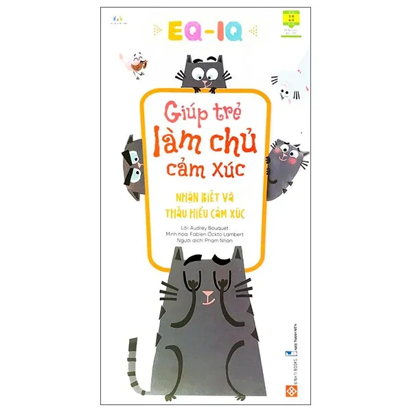 Sách EQ-IQ Giúp Trẻ Làm Chủ Cảm Xúc bìa mềm cho bé 3-9 tuổi của Audrey Bouquet, bìa vàng cam