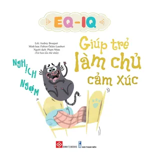 Bìa sách Nghịch Ngợm - làm chủ cảm xúc