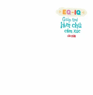 Bìa sách EQ-IQ Giúp Trẻ Làm Chủ Cảm Xúc Cáu Giận