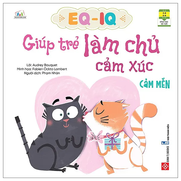 Sách EQ-IQ Giúp Trẻ Làm Chủ Cảm Xúc - Cảm Mến bìa mềm cho bé 3-9 tuổi của Audrey Bouquet, bìa hồng pastel