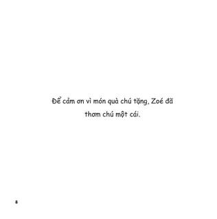 Zoé thơm chú để cảm ơn món quà