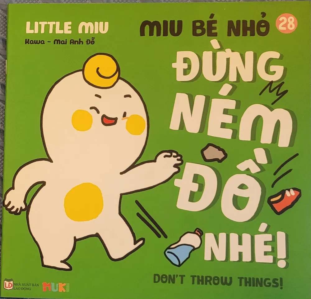 Sách Ehon Kĩ Năng Sống - Miu Bé Nhỏ - Tập 28 - Đừng Ném Đồ Nhé! bìa mềm song ngữ cho bé 2-10 tuổi của Kawa, Mai Anh Đỗ, bìa xanh lá
