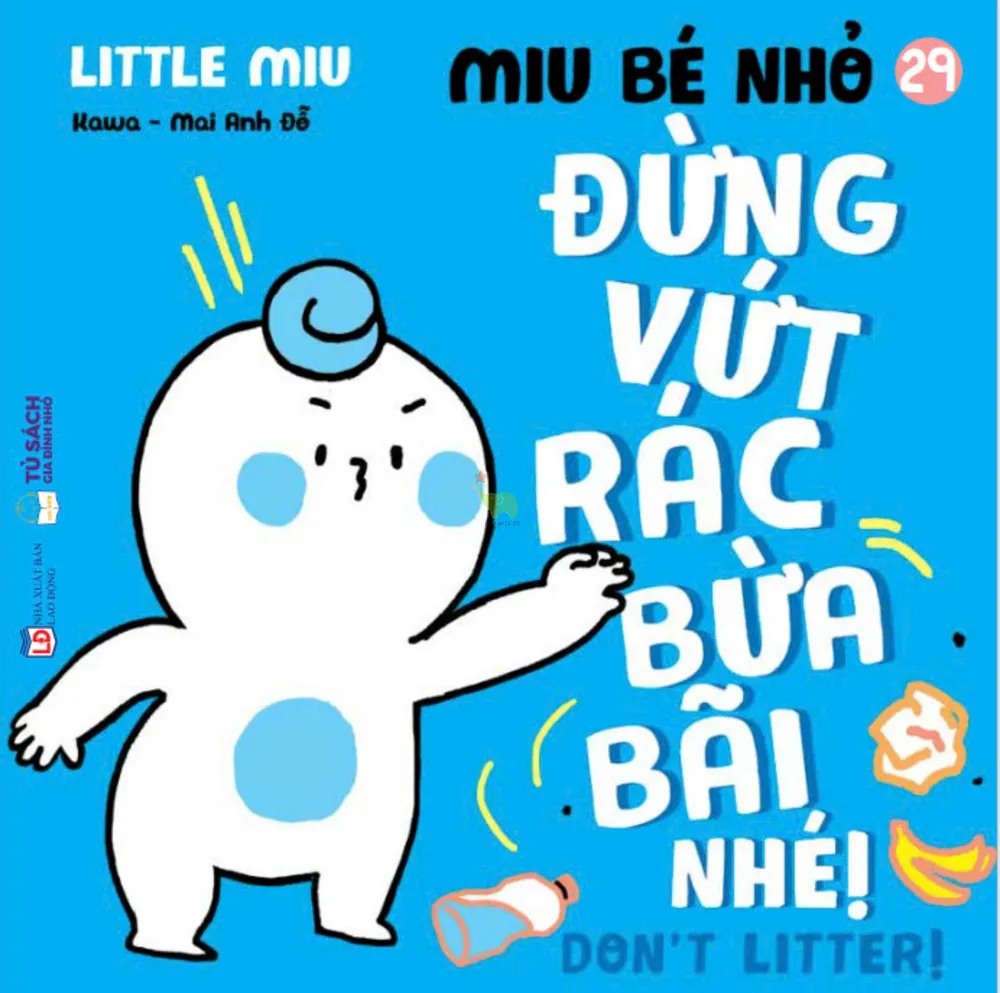 Sách Ehon Kĩ Năng Sống - Miu Bé Nhỏ Tập 29 - Đừng Vứt Rác Bừa Bãi Nhé! bìa mềm song ngữ cho bé 2-10 tuổi của Kawa, Mai Anh Đỗ