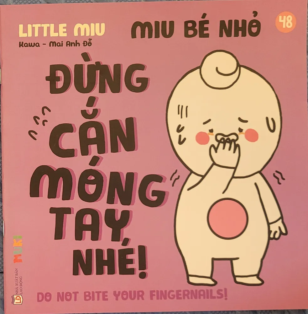 Sách Ehon Kĩ Năng Sống - Miu Bé Nhỏ - Tập 48 - Đừng Cắn Móng Tay Nhé! bìa mềm song ngữ cho bé 2-10 tuổi của Kawa, Mai Anh Đỗ
