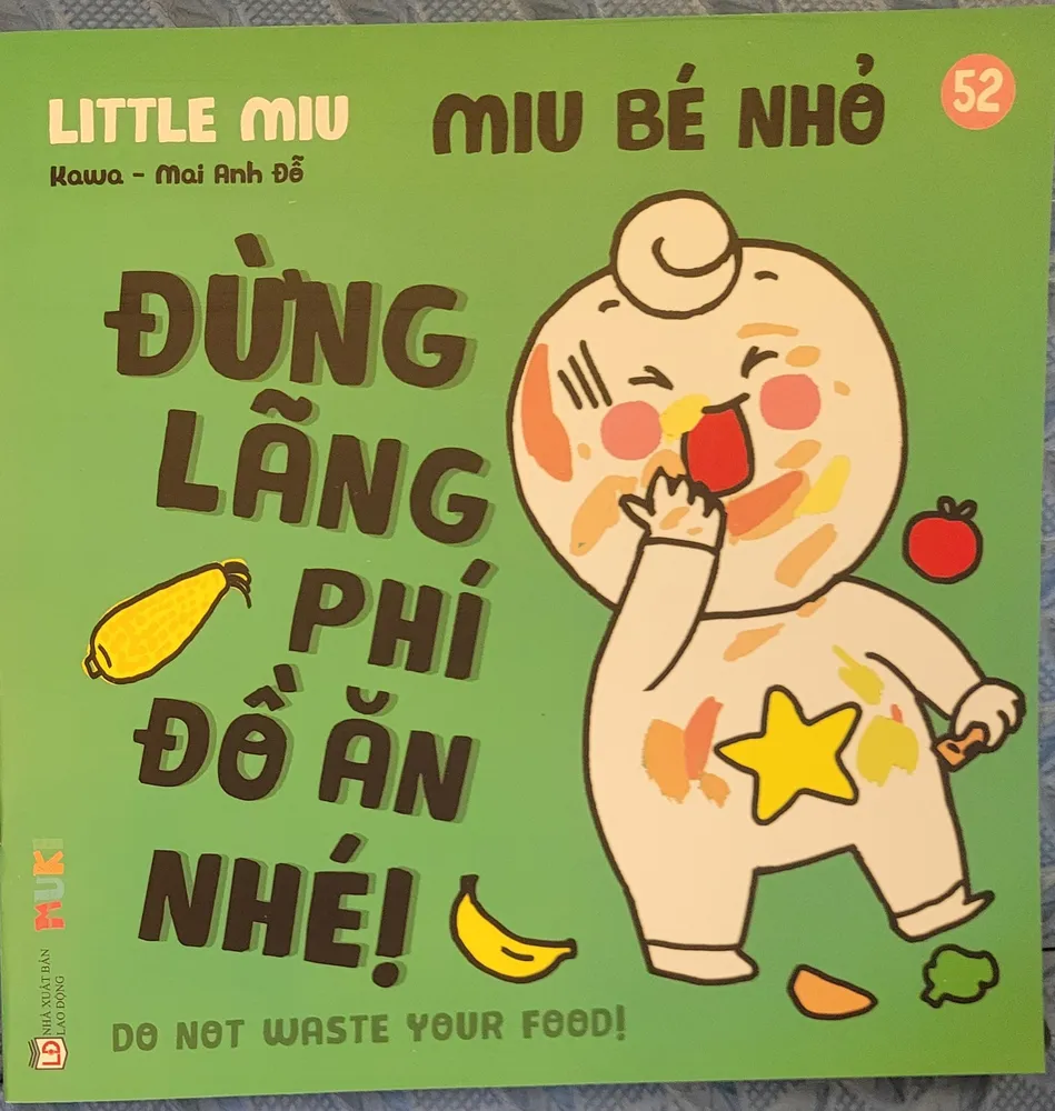 Sách Ehon Kĩ Năng Sống Miu Bé Nhỏ Tập 52 - Đừng Lãng Phí Đồ Ăn Nhé! bìa mềm song ngữ cho bé 2-10 tuổi của Kawa, Mai Anh Đỗ