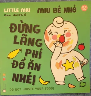 Sách Ehon Miu Bé Nhỏ Tập 52 - Đừng Lãng Phí Đồ Ăn Nhé!