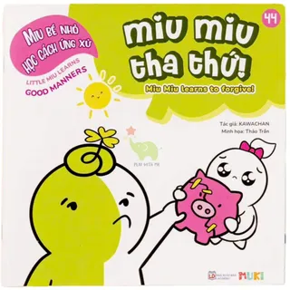 Miu Bé Nhỏ Học Cách Ứng Xử Tập 44 - Miu Miu Tha Thứ!