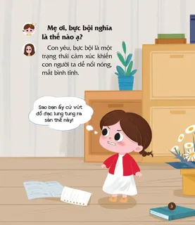 Giải thích cảm xúc bực bội cho trẻ