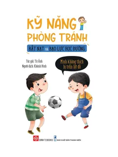 Bìa sách kỹ năng phòng tránh bắt nạt học đường