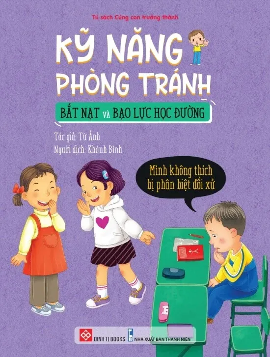 Sách Kỹ Năng Phòng Tránh Bắt Nạt Và Bạo Lực Học Đường bìa mềm cho bé 4-12 tuổi của Từ Ảnh, bìa tím