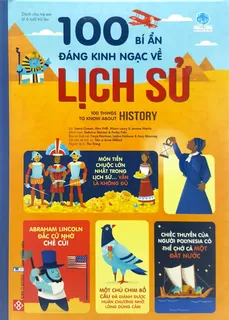 100 bí ẩn đáng kinh ngạc về lịch sử