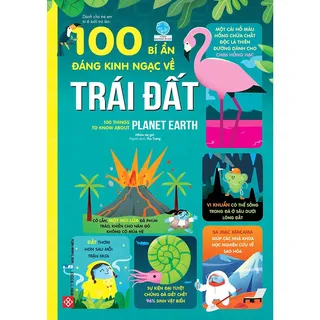 100 Bí Ẩn Đáng Kinh Ngạc Về Trái Đất - Nhiều Tác Giả