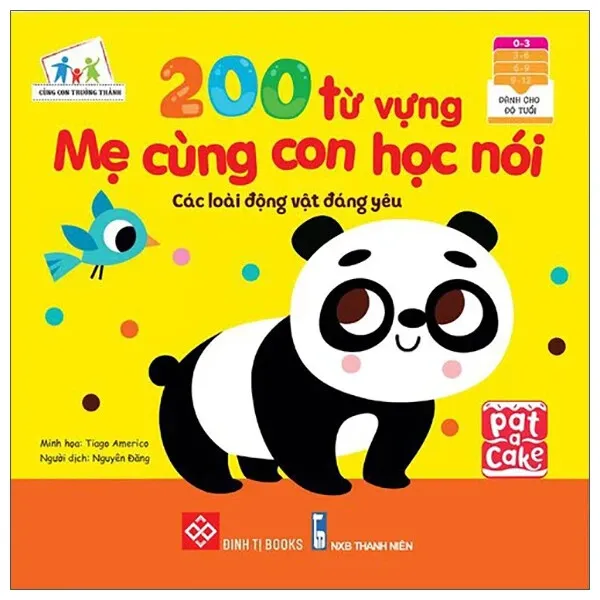 Sách 200 Từ Vựng Mẹ Cùng Con Học Nói - Các Loài Động Vật Đáng Yêu bìa mềm cho bé 0-3 tuổi của Pat-a-Cake, Tiago Americo