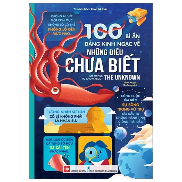 Những Điều Chưa Biết bìa cứng cho bé 6-10 tuổi của Nhiều Tác Giả, NXB Thanh Niên