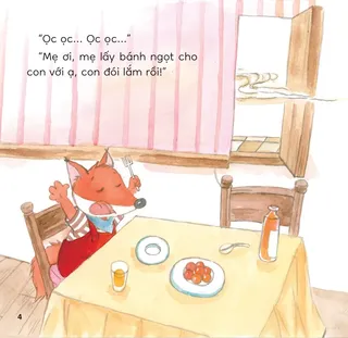 Cáo con đòi bánh ngọt vì đói bụng