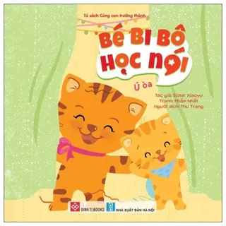 Bé Bi Bô Học Nói - Ú Òa - Sister Xiaoyu