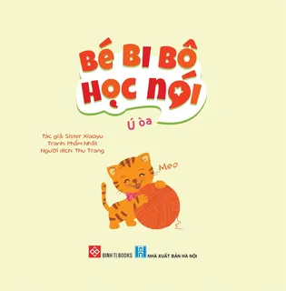 Bìa sách Bé Bi Bô Học Nói - Ú Òa