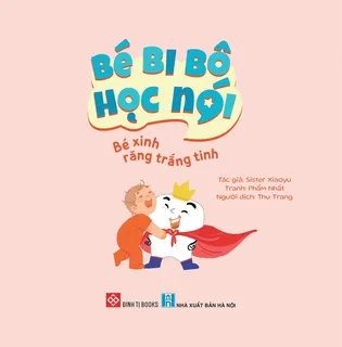 Bìa sách Bé Bi Bô Học Nói - Răng Trắng Xinh