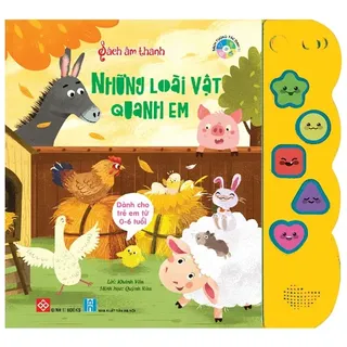 Sách Âm Thanh Loài Vật Quanh Em - Khánh Vân
