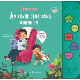 Sách Âm Thanh Cuộc Sống Quanh Em - Khánh Vân