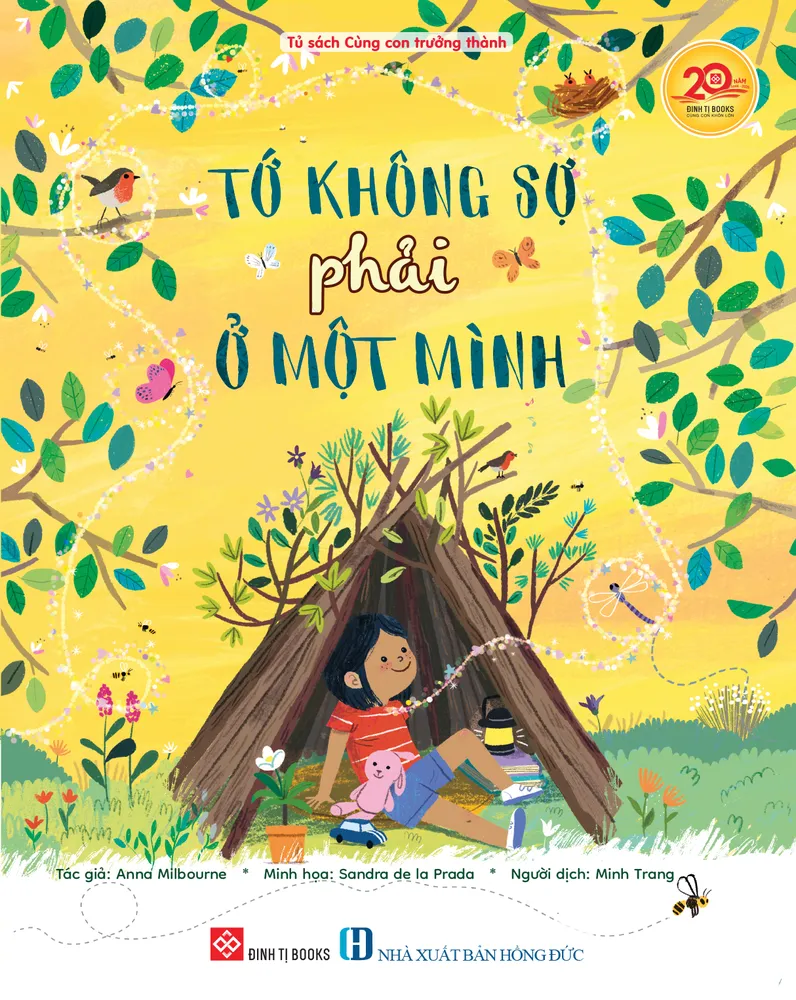Sách Cùng Con Trưởng Thành Tớ Không Sợ Phải Ở Một Mình bìa mềm cho bé 3-6 tuổi của Anna Milbourne, bìa vàng rực rỡ