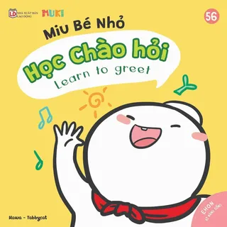 Sách Ehon Kĩ Năng Sống - Miu Bé Nhỏ Tập 56 - Học Chào Hỏi