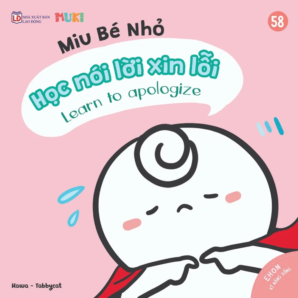 Sách Ehon Kĩ Năng Sống Miu Bé Nhỏ Tập 58 Học Nói Lời Xin Lỗi bìa mềm cho bé 0-6 tuổi của Kawa - Tabbycat, bìa hồng pastel