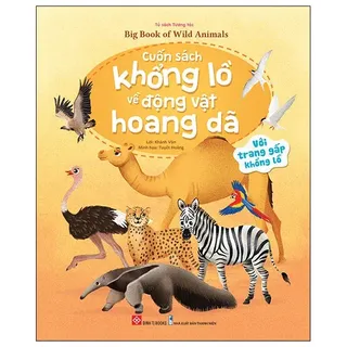 Cuốn Sách Khổng Lồ Về Động Vật Hoang Dã - Khánh Vân