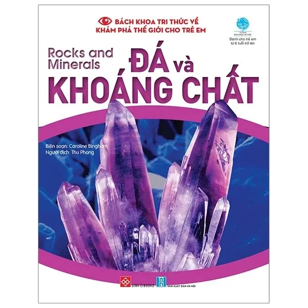 Sách Bách Khoa Tri Thức Đá Và Khoáng Chất bìa mềm cho bé từ 6 tuổi của Caroline Bingham, bìa tím hồng