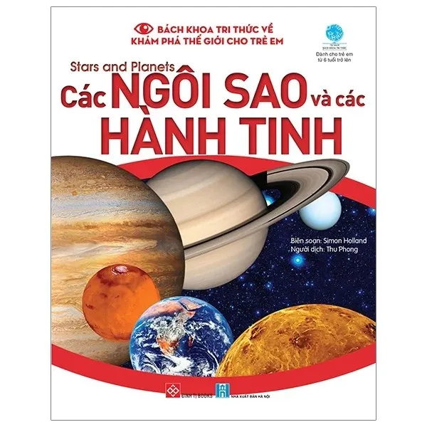 Sách Bách Khoa Tri Thức Các Ngôi Sao Và Các Hành Tinh bìa mềm cho bé từ 6 tuổi của Simon Holland, NXB Hà Nội