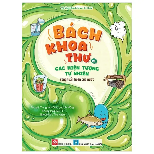 Vòng Tuần Hoàn Của Nước bìa mềm cho bé 0 tuổi của Trung Tâm Giáo Dục Nhi Đồng Khủng Long Tiểu Q, bìa xanh lá