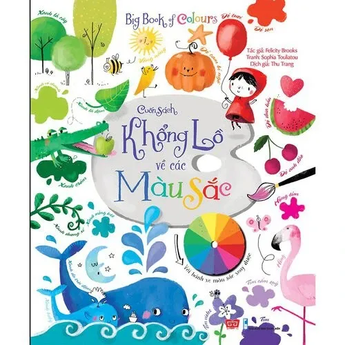 Sách Tương Tác Big Book Cuốn Sách Khổng Lồ Các Màu Sắc cho bé 2-12 tuổi của Felicity Brooks, bìa mềm màu sắc rực rỡ