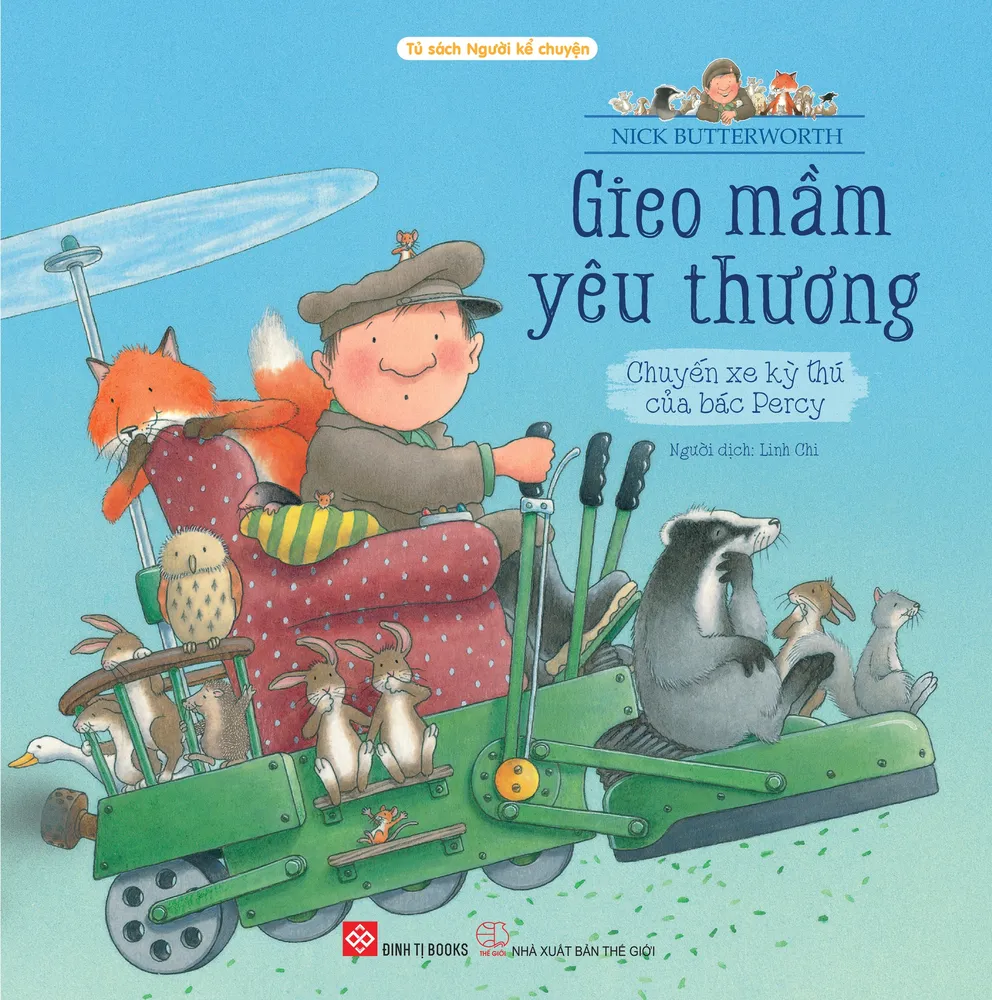 Sách Gieo Mầm Yêu Thương - Chuyến Xe Kỳ Thú Của Bác Percy bìa mềm cho bé 3-9 tuổi của Nick Butterworth, bìa xanh dương