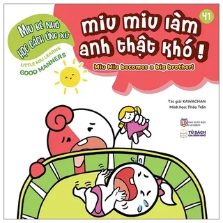 Sách Ehon Kĩ Năng Sống Miu Bé Nhỏ Học Cách Ứng Xử Tập 41 bìa mềm cho bé 1-6 tuổi của Kawachan, song ngữ Việt-Anh
