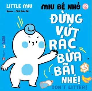 Miu Bé Nhỏ Tập 29 - Đừng Vứt Rác Bừa Bãi Nhé!