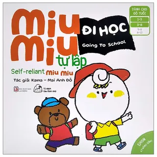 Sách Ehon Miu Miu Tự Lập - Đi Học - Kawa, Mai Anh Đỗ