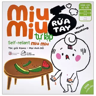 Sách Ehon Kĩ Năng Sống - Miu Miu Tự Lập - Rửa Tay